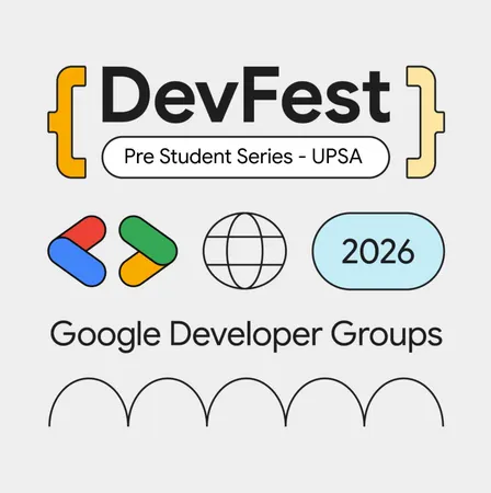 Pre-DevFest Student Workshop Series - UPSA