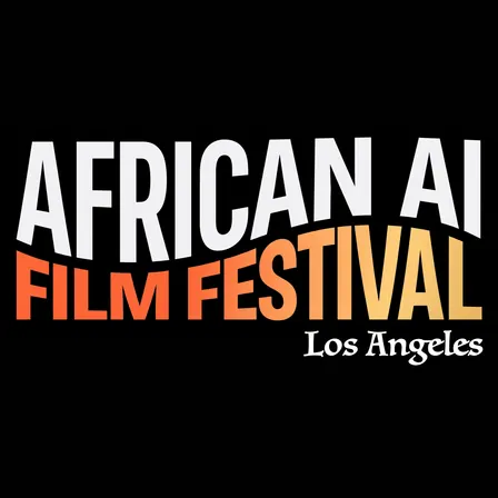 African AI Film Festival - Inaugural Screening & Awards Night, Hollywood