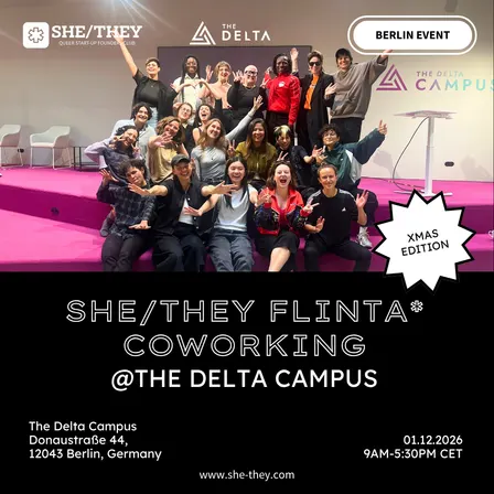 SHE/THEY Berlin – Xmas FLINTA* Coworking @The Delta Campus