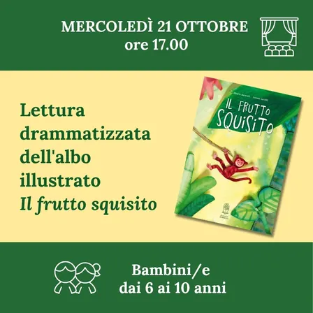 Leggere un libro, vivere un libro: lettura drammatizzata dell'albo illustrato "Il frutto squisito"