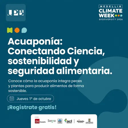 Acuaponía: Conectando Ciencia, sostenibilidad y seguridad alimentaria