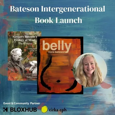 An intimate chat with Nora Bateson followed by a book launch of 'Belly'.