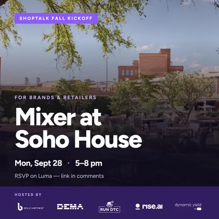 Shoptalk Fall Kickoff Mixer at Soho House