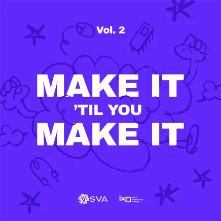 Make It 'Til You Make It, Vol. 2