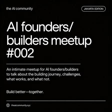 AI founders/builders meetup: Jakarta edition