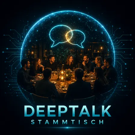 Deeptalk Stammtisch: tiefgründiges Netzwerken auf hohem Niveau