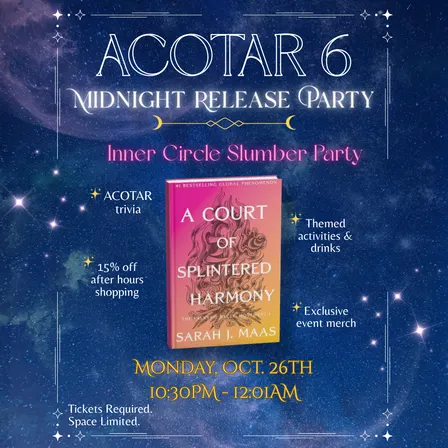 Midnight Release Party - A Court of Splintered Harmony