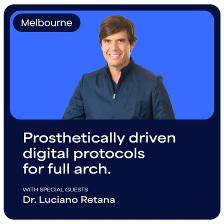 Prosthetically driven digital protocols for full arch - Melbourne