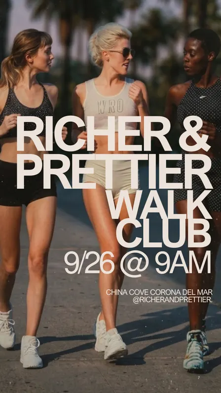 Richer & Prettier Walk Club