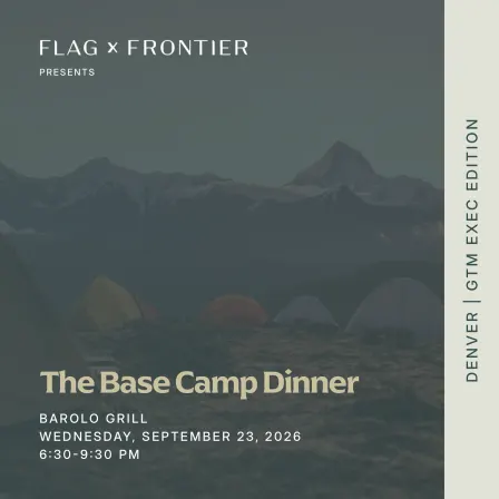 The Base Camp Dinner: Denver | GTM Exec Edition | Wed, Sep 23 at Barolo Grill