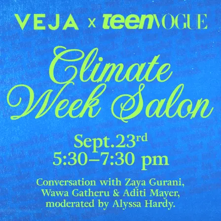 VEJA x Teen Vogue Climate Week Salon