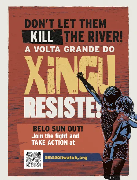A Call to Action for the Amazon: BELO SUN OUT with Amazon Watch and Instituto Juma