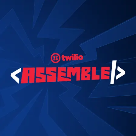 Twilio Assemble SF: The Future of Comms + AI