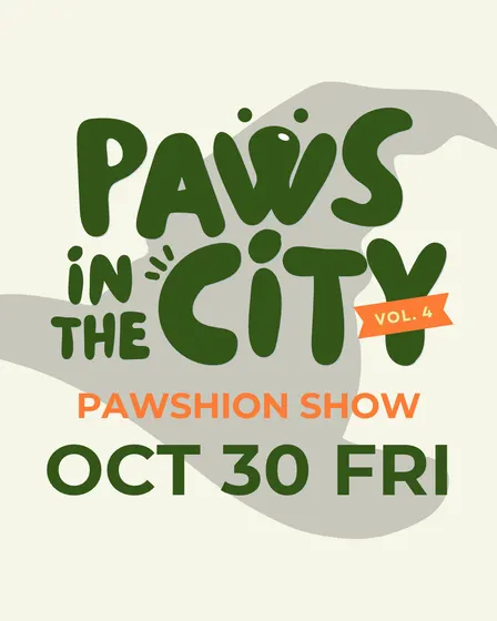 PAWS IN THE CITY VOL 4 - PAWSHION SHOW