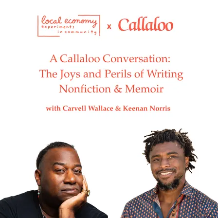 A Callaloo Conversation: The Joys and Perils of Writing Nonfiction & Memoir