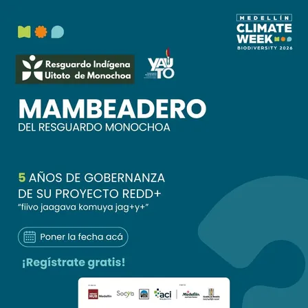 Mambeadero Monochoa: Cinco Años de Gobernanza Propia PROYECTO REDD+
