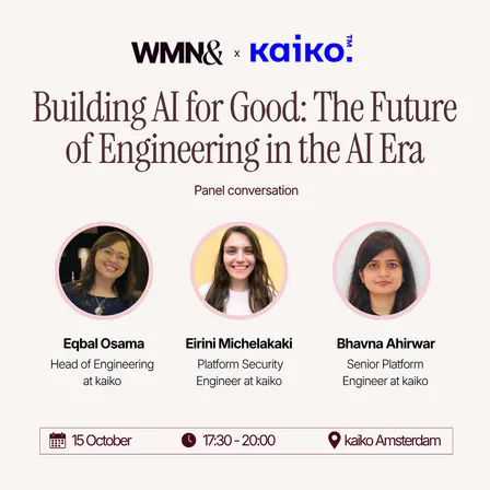 Building AI for Good: The Future of Engineering in the AI Era — a WMN& x kaiko Panel Discussion