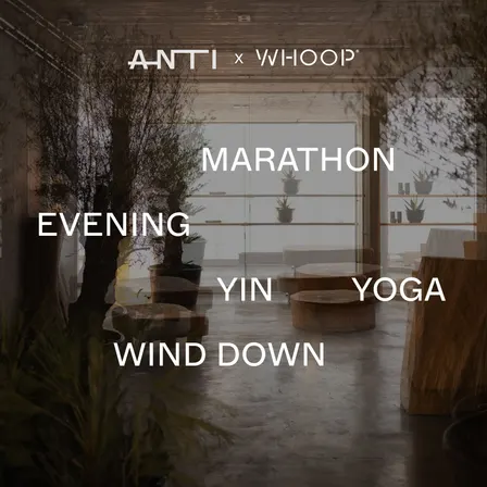 ANTI x WHOOP Evening Wind Down Legs Up & Yin