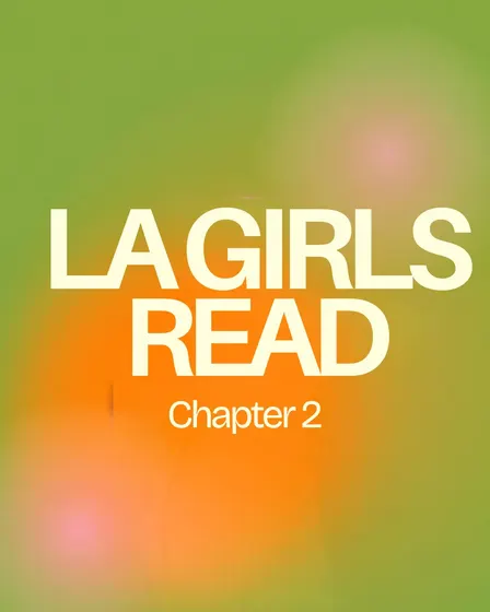 LA Girls Read Chapter 2
