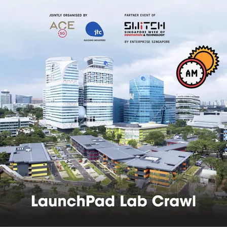 SWITCH Day 0 Lab Crawl - LaunchPad @ One-North (AM)