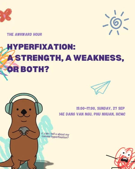 HYPERFIXATION: A STRENGTH, A WEAKNESS, OR BOTH?