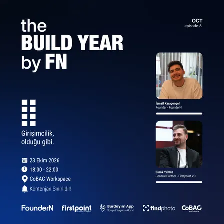 The Build Year by FN | Episode 8: OCT – “Yatırımcının Gözünden: Büyüme, Yatırım ve Globalleşme!”