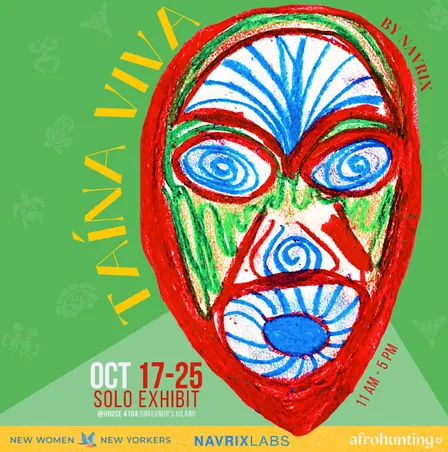 Solo Show: Taína Viva by Navrioska (Navrix) M³