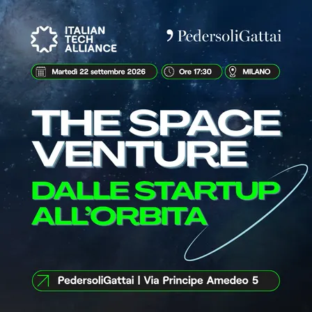 The Space Venture. Dalle Startup all’Orbita - PedersoliGattai & Italian Tech Alliance