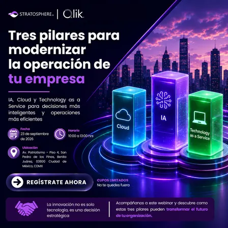 Tres pilares para modernizar la operación con Stratosphere y Qlik