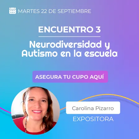 Educar desde la inclusión - Neurodiversidad y Autismo en la escuela