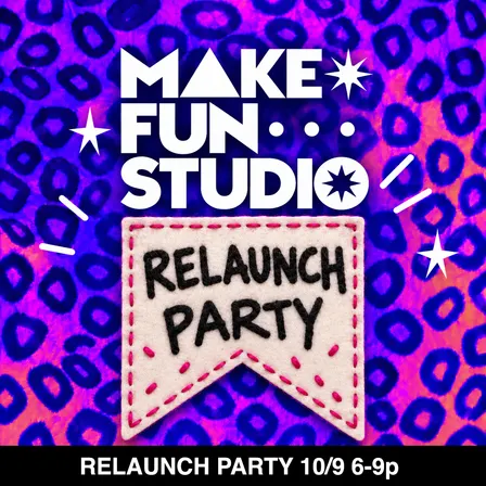 Make Fun reLAUNCH! Party