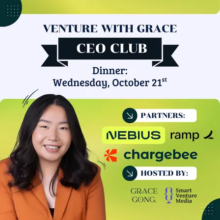 Grace Gong x Nebius x Ramp x Chargebee Dinner [Venture with Grace CEO Club]