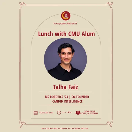 Lunch w/ Talha Faiz — CMU Alum & Candid Intelligence Co-Founder