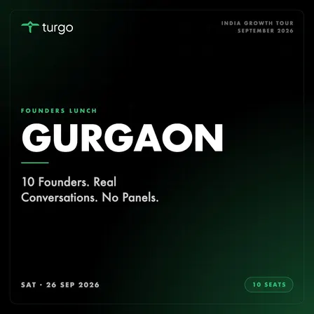 Turgo Founders Lunch — Gurgaon