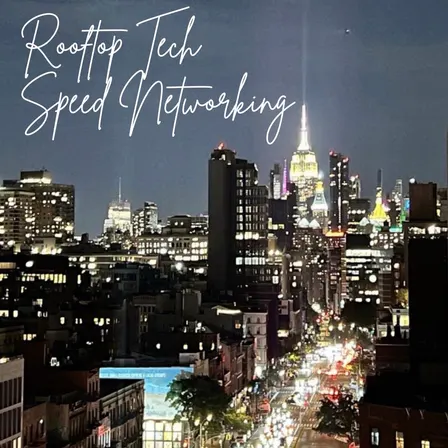 Rooftop Tech Speed Networking