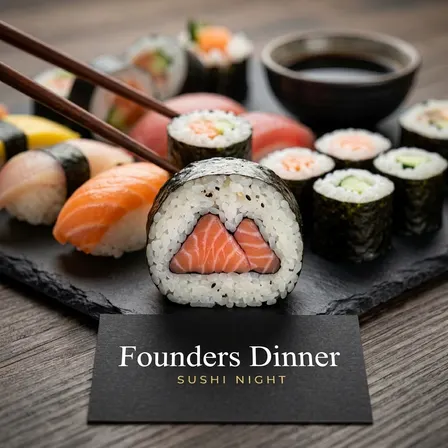 Founders Dinner - Sushi Night