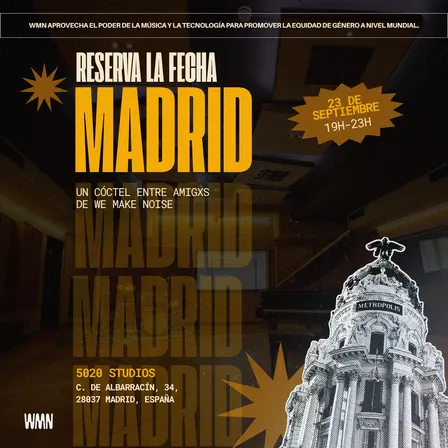 We Make Noise in Madrid