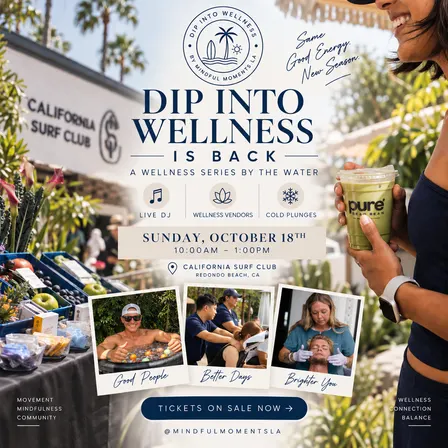 DIP INTO WELLNESS - The Ultimate Wellness Day Party