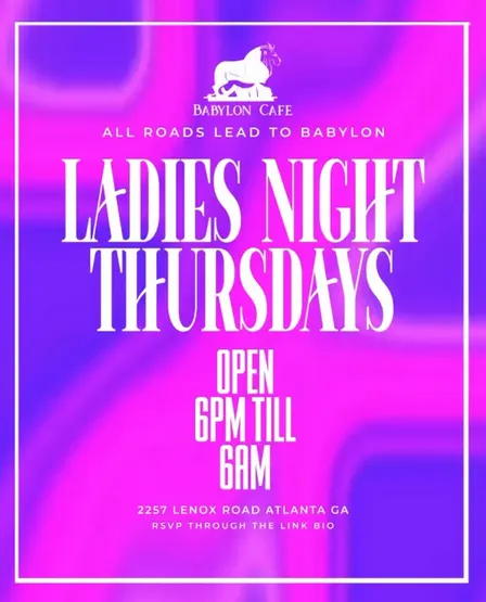LADIES NIGHT THURSDAYS (SPECIALS 6PM-12AM)
