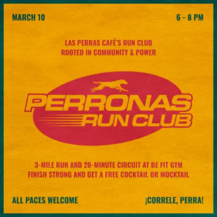 Perronas Run Club: Tuesdays at Las Perras Café