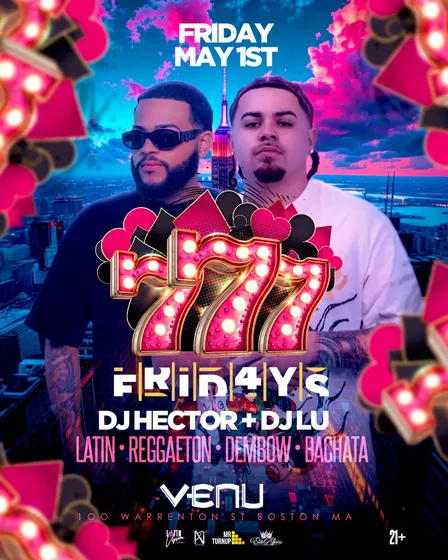 777 FRIDAY'S - DJ HECTOR X DJ LU