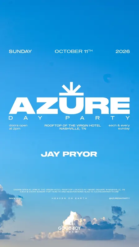 AZURE DAY PARTY NASHVILLE OCTOBER 11TH - JAY PRYOR