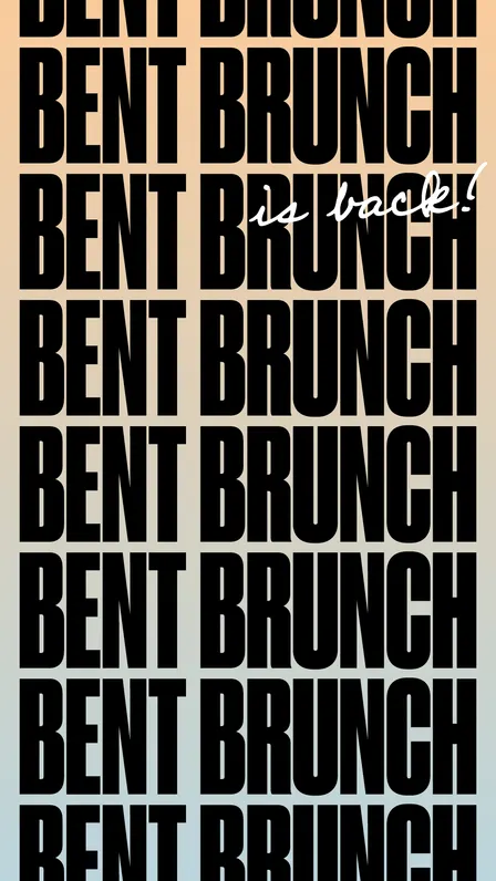 BENT BRUNCH & DAY PARTY