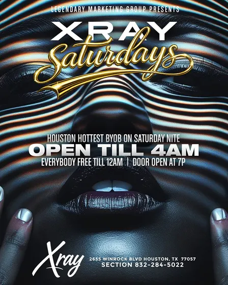 X ray Saturdays | BYOB | Open Till 4am