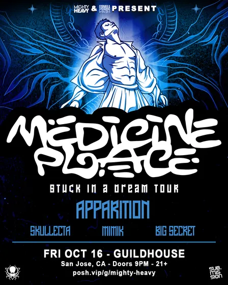Stuck In A Dream Tour ft. Medicine Place + Apparition