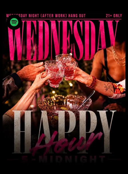 WEDNESDAY NIGHT HAPPY HOUR