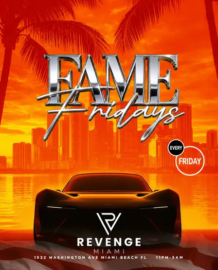 FAME FRIDAY - REVENGE MIAMI