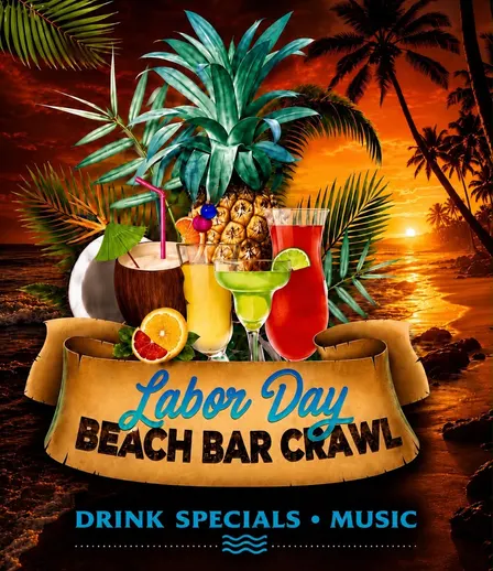 Labor Day Beach Bar Crawl [SUNDAY ED.]