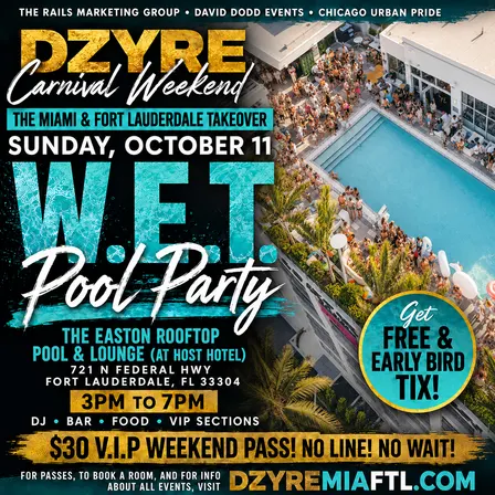 DZYRE Carnival Weekend: W.E.T. Pool Party