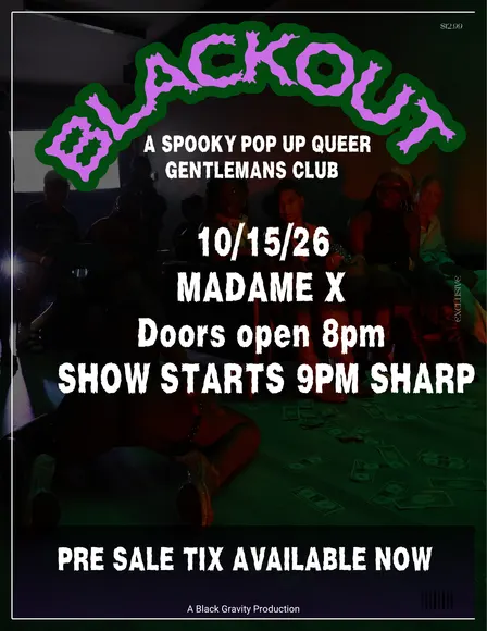 BLACKOUT : A Spooky Pop Up Queer Gentlemans Club